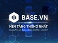 Base.vn - ພື້ນ​ຖານຄຸ້ມ​ຄອງ​ບໍ​ລິ​ຫານ​ວິ​ສາ​ຫະ​ກິດ​ແຖວ​ໜ້າ ຢູ່​ຫວຽດ​ນາມ