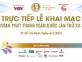 Trực tiếp: Khai mạc Liên hoan Phát thanh toàn quốc lần thứ XV 2022