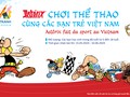 Phát động cuộc thi sáng tác tranh “Astérix chơi thể thao cùng các bạn trẻ Việt Nam“