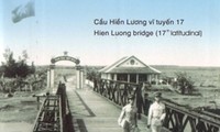 Hien luong bridge- a span of reunification