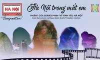 ​“Hanoi in my eyes”, a movie of Hanoi’s lovers