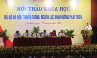 Lokakarya “Ibukota Hanoi: tradisi, sumber daya dan pengarahan perkembangan”