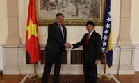 Vietnam will wirtschaftliche Zusammenarbeit mit Bosnien und Herzegowina verstärken