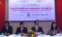 Обнародован ежегодный доклад о предпринимательской среде во Вьетнаме в 2012 году