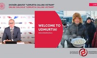 Đối thoại trực tuyến: “Udmurtia kêu gọi Việt Nam”