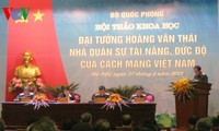 Hội thảo “Đại tướng Hoàng Văn Thái - Nhà quân sự tài năng, đức độ của cách mạng Việt Nam” 