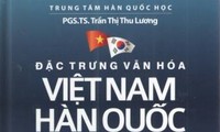 Ra mắt sách “Đặc trưng văn hóa Việt Nam – Hàn Quốc, Tương đồng và khác biệt”