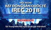 베트남,  2018년 IREC –국제부동산 회의 처음으로 주최