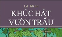 Tái bản “Khúc hát Vườn Trầu” cuốn sách về người nữ anh hùng Nguyễn Thị Minh Khai