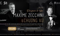 Song tấu piano - violon Maxime Zecchini và Chương Vũ tại Việt Nam nhân kỷ niệm 50 năm quan hệ ngoại giao Pháp - Việt
