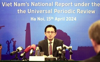 Le rapport UPE du Vietnam: Un engagement envers la transparence, la coopération et le dialogue substantiel