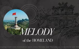 MELODY OF THE HOMELAND - The sound of Vietnam's localities