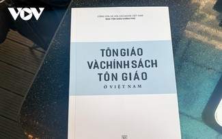 Libro Blanco: una visión clara sobre la libertad de culto y religión en Vietnam
