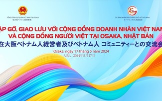 Sắp diễn ra chương trình “Gặp gỡ, giao lưu với cộng đồng doanh nhân Việt Nam và cộng đồng người Việt tại Osaka, Nhật Bản