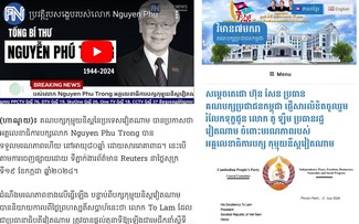 Báo chí Campuchia ca ngợi di sản của Tổng Bí thư Nguyễn Phú Trọng