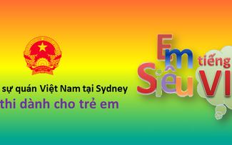 Tổng lãnh sự quán Việt Nam tại Sydney tổ chức thi “Em siêu tiếng Việt“