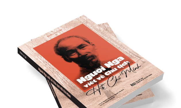 Meluncurkan buku: “Orang Rusia menulis tentang Presiden Ho Chi Minh”