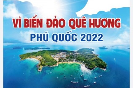 “为了祖国家乡海洋岛屿​– 2022年富国岛”