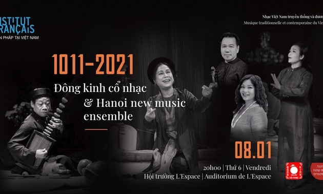 Konzert “1011-2021” stellt Erinnerungen an Thang Long durch traditionelle und zeitgenössische Musik dar