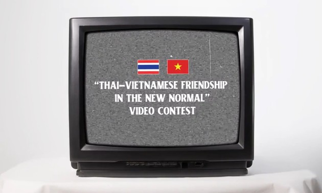 Cuộc thi sáng tạo video “Thai-Vietnamese Friendship in the New Normal”