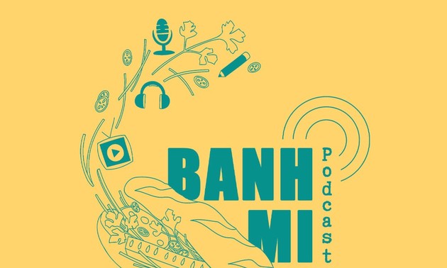 Banh mi podcast, un beau métissage de la culture française et vietnamienne   