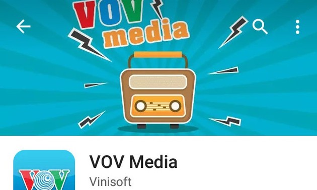 安装应用程序“VOV Media”通过手机和平板电脑收听越南之声
