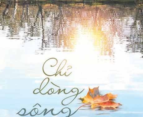 "Chỉ dòng sông biết" - tác phẩm dành giải Jane Austen ra mắt bạn đọc Việt Nam