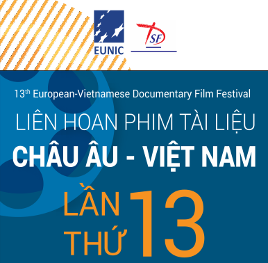 Liên hoan Phim Tài liệu châu Âu-Việt Nam lần thứ 13 từ 22-28/09/2023 tại Hà Nội và Tp Hồ Chí Minh