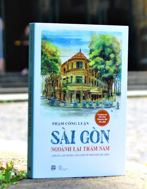 Buch “Rückblick auf Saigon in den vergangenen hundert Jahren”: Schönheit des früheren Saigon - ảnh 1