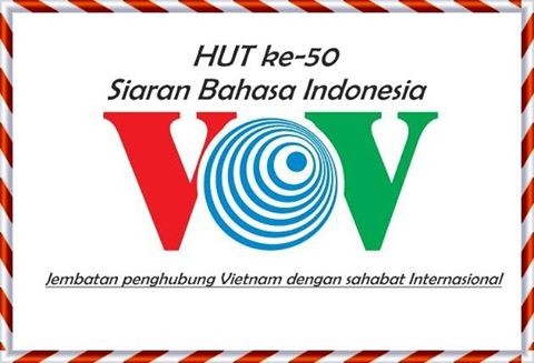 Ucapan selamat dari para pendengar sehubungan dengan HUT ke-50 Program Siaran Bahasa Indonesia - ảnh 1
