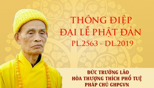 Thông điệp Đại lễ Phật đản 2019 của Đức Pháp chủ Giáo hội Phật giáo Việt Nam - ảnh 1