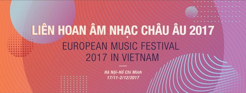 Hanoi, HCM city to host European Music Festival 2017  - ảnh 1