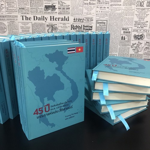 Ra mắt sách về 45 năm quan hệ Việt Nam- Thái Lan bằng hai thứ tiếng tại Thái Lan - ảnh 1