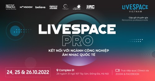 LiveSpace PRO 2022 – tìm kiếm con đường đưa âm nhạc Việt ra thế giới - ảnh 1
