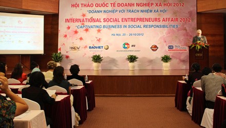 Hội thảo quốc tế Doanh nghiệp xã hội 2012  - ảnh 1