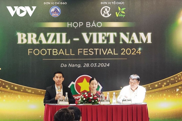 Estrellas brasileñas participarán en Festival de Fútbol Brasil-Vietnam en Da Nang - ảnh 1