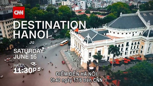 Hanoi, CNN boost tourism promotion cooperation - ảnh 1