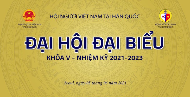 Hội Người Việt Nam tại Hàn Quốc tổ chức Đại hội Đại biểu lần thứ V, nhiệm kỳ 2021-2023 vào đầu tháng 6 tới - ảnh 1