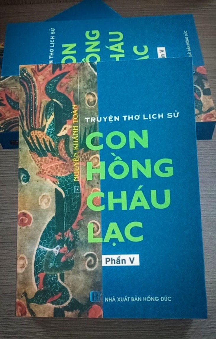 KTS Nguyễn Khánh Toàn: viết truyện thơ lịch sử dân tộc bằng những vần thơ song thất lục bát - ảnh 3